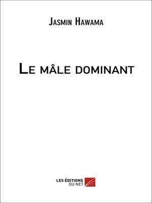 cover image of Le mâle dominant